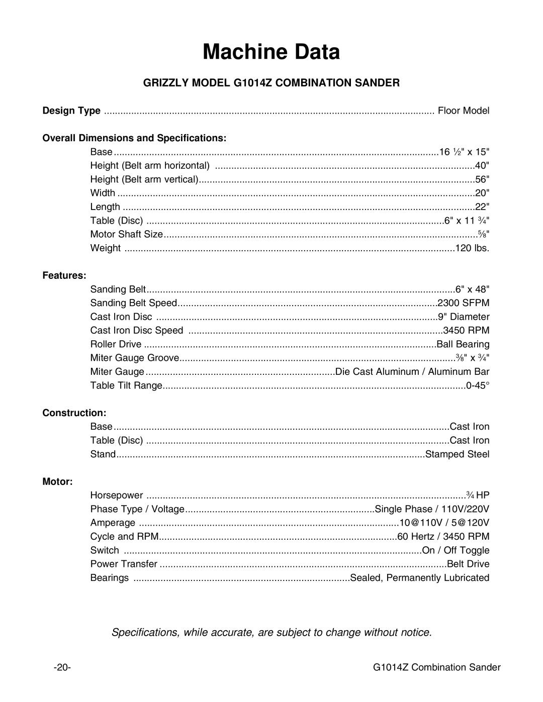 Grizzly instruction manual Machine Data, Grizzly Model G1014Z Combination Sander 