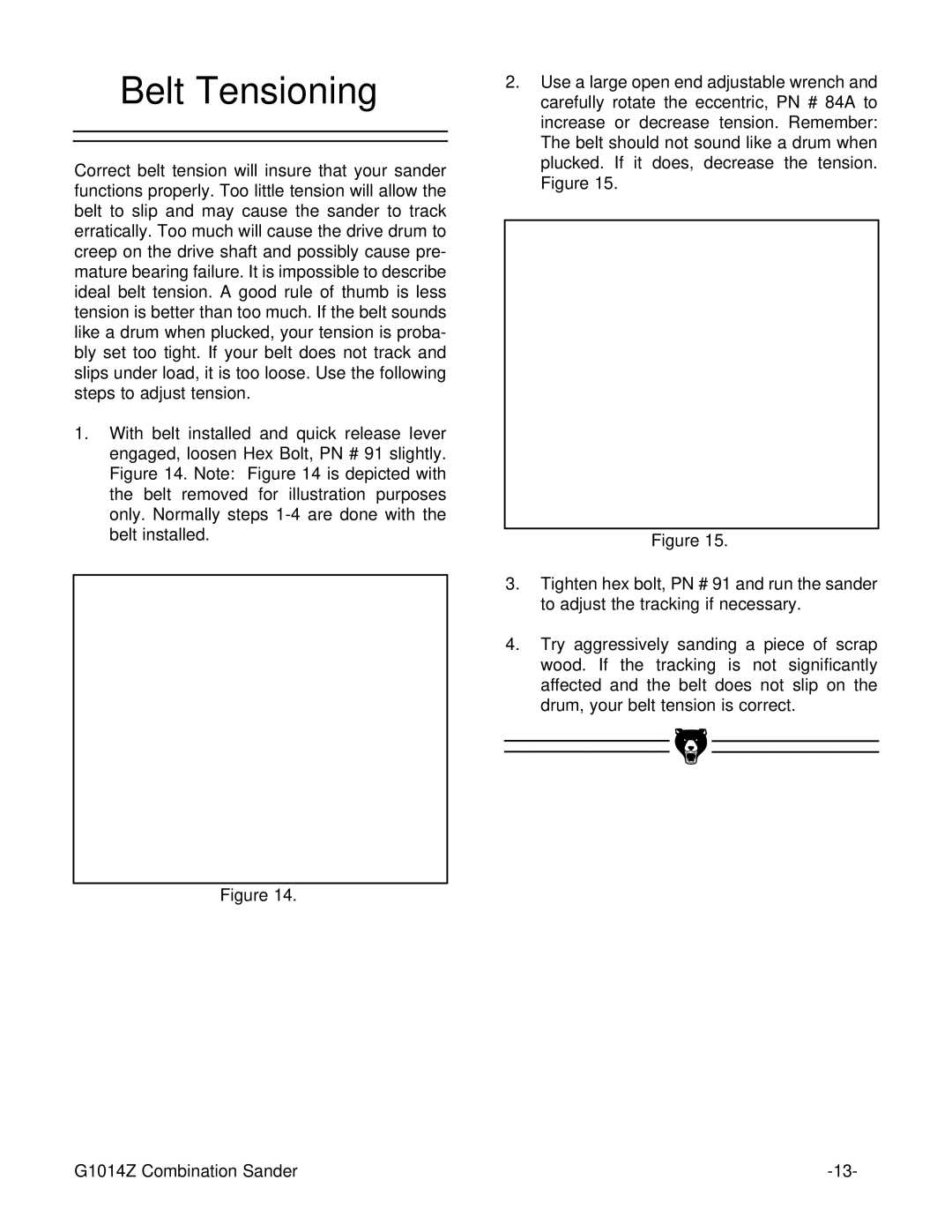 Grizzly G1014ZX owner manual Belt Tensioning 
