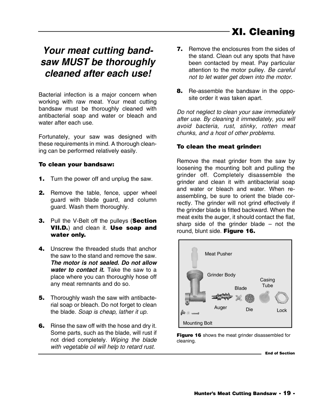 Grizzly G1016 XI. Cleaning, To clean your bandsaw, VII.D. and clean it. Use soap, Water only, To clean the meat grinder 