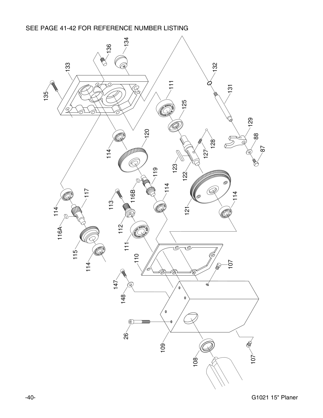 Grizzly G1021 instruction manual See page 41-42 for Reference Number Listing 