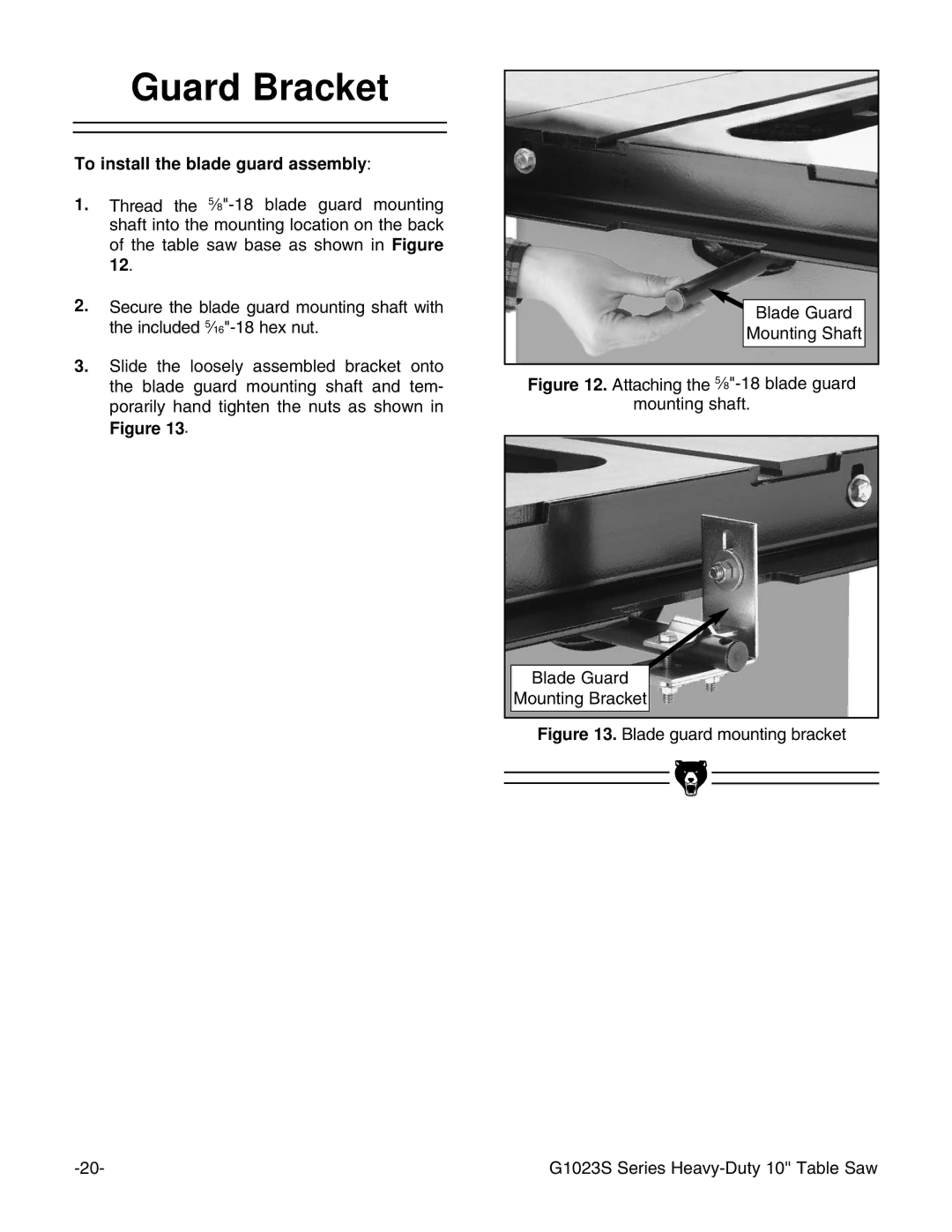 Grizzly G1023S instruction manual Guard Bracket, To install the blade guard assembly 