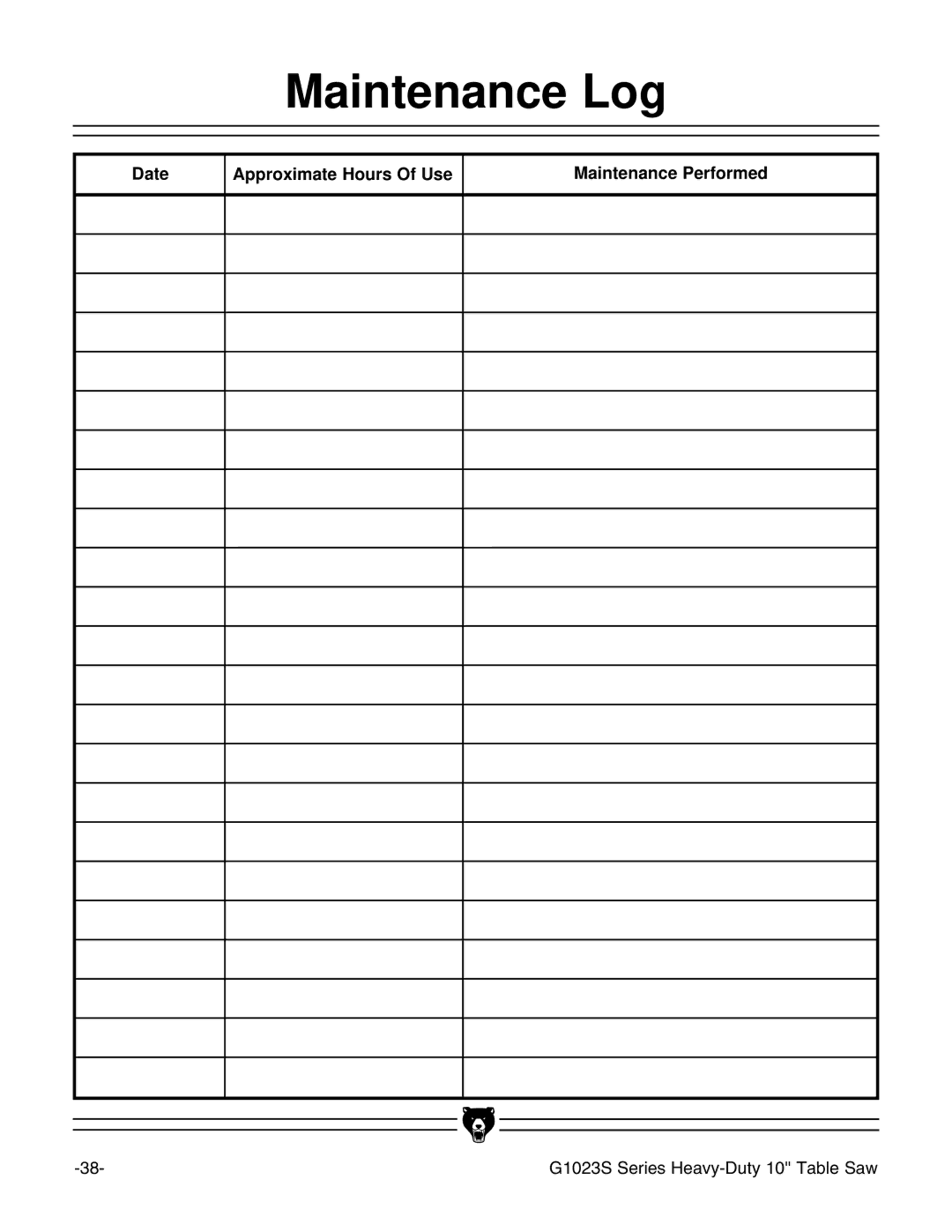 Grizzly G1023S instruction manual Date Approximate Hours Of Use Maintenance Performed 