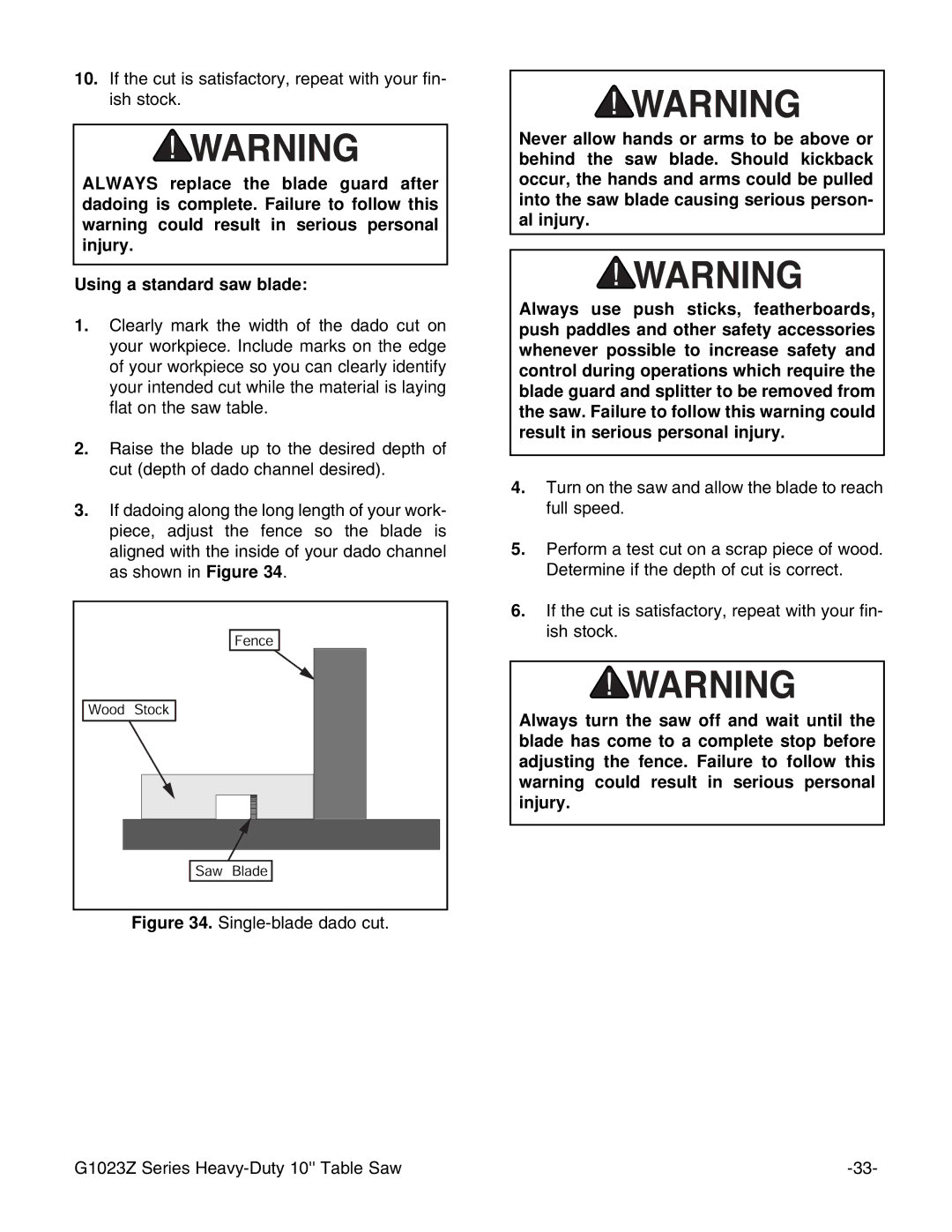 Grizzly G1023ZX3 instruction manual If the cut is satisfactory, repeat with your fin- ish stock 