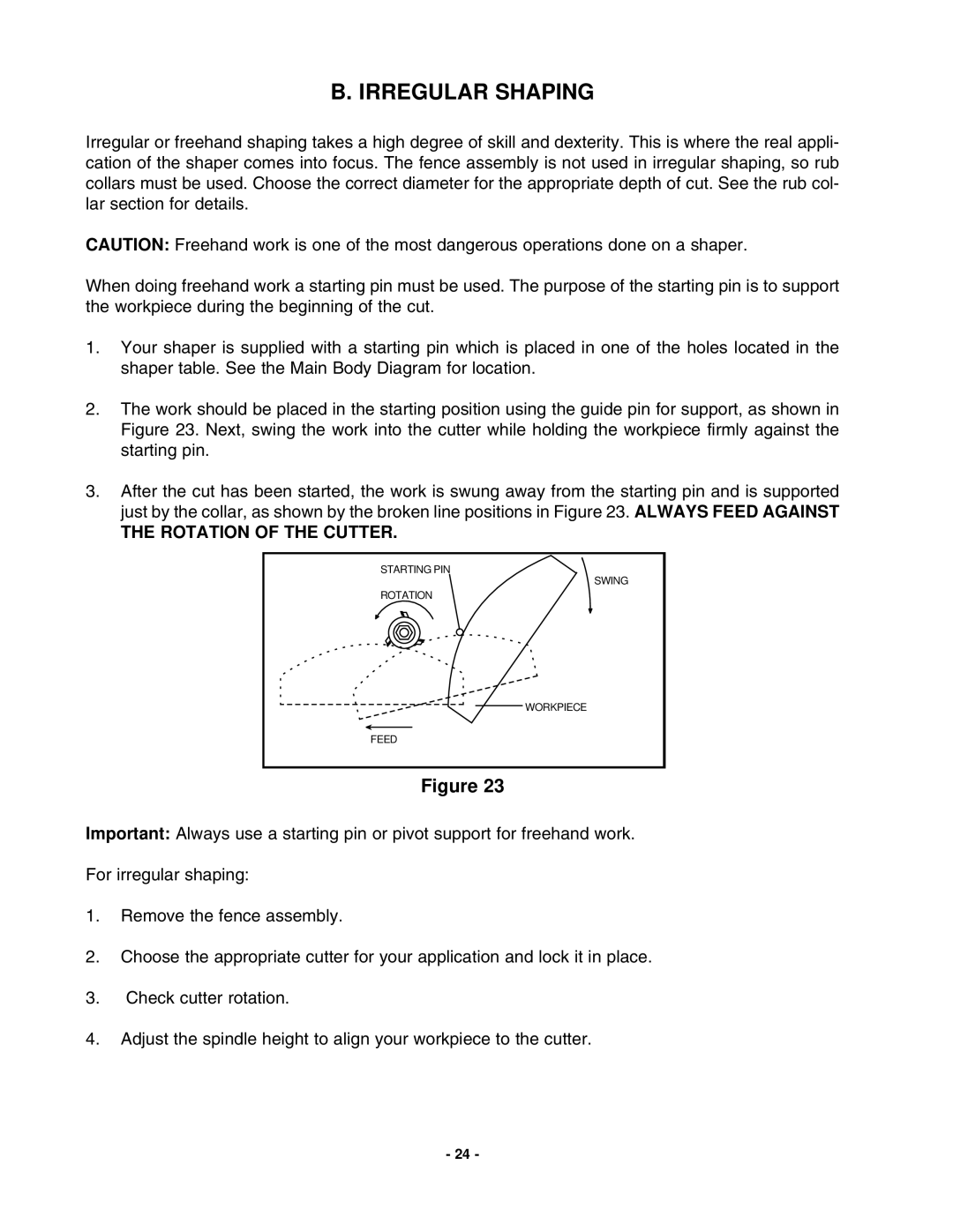 Grizzly G1024 instruction manual Irregular Shaping, Rotation of the Cutter 