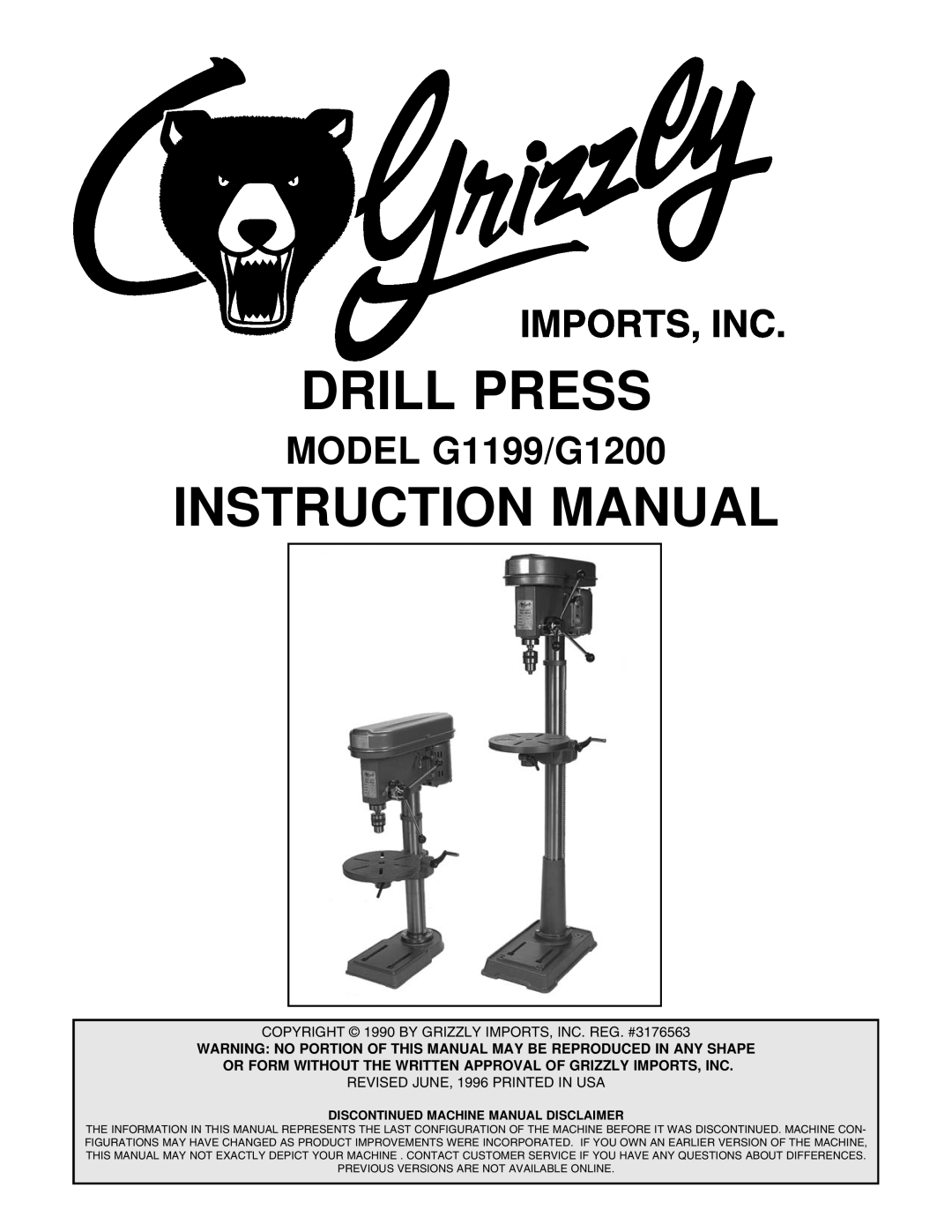 Grizzly instruction manual MODEL G1199/G1200, Drill Press, Instruction Manual, REVISED JUNE, 1996 PRINTED IN USA 