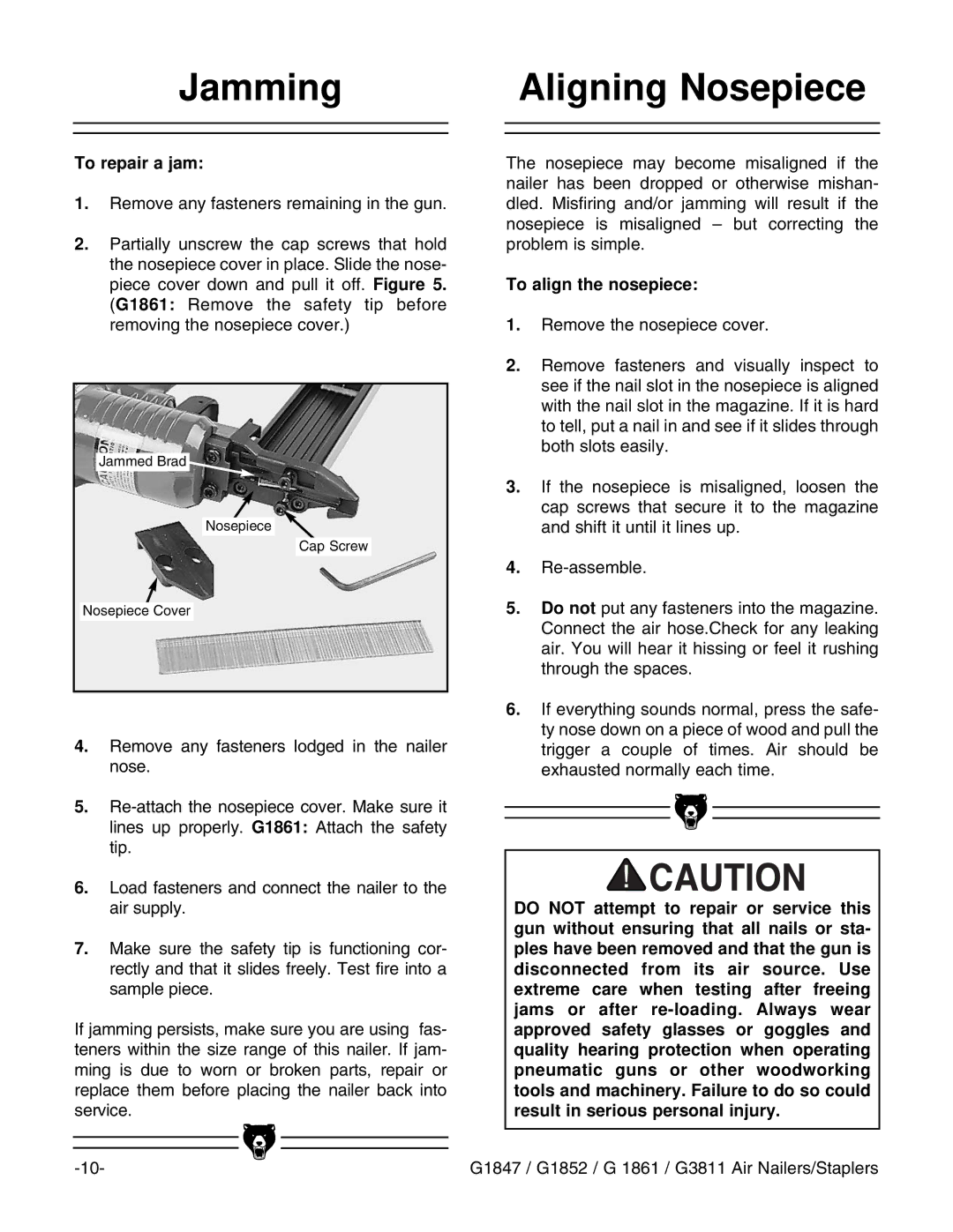 Grizzly G3811, G1852, G1861 instruction manual Jamming, Aligning Nosepiece, To repair a jam, To align the nosepiece 