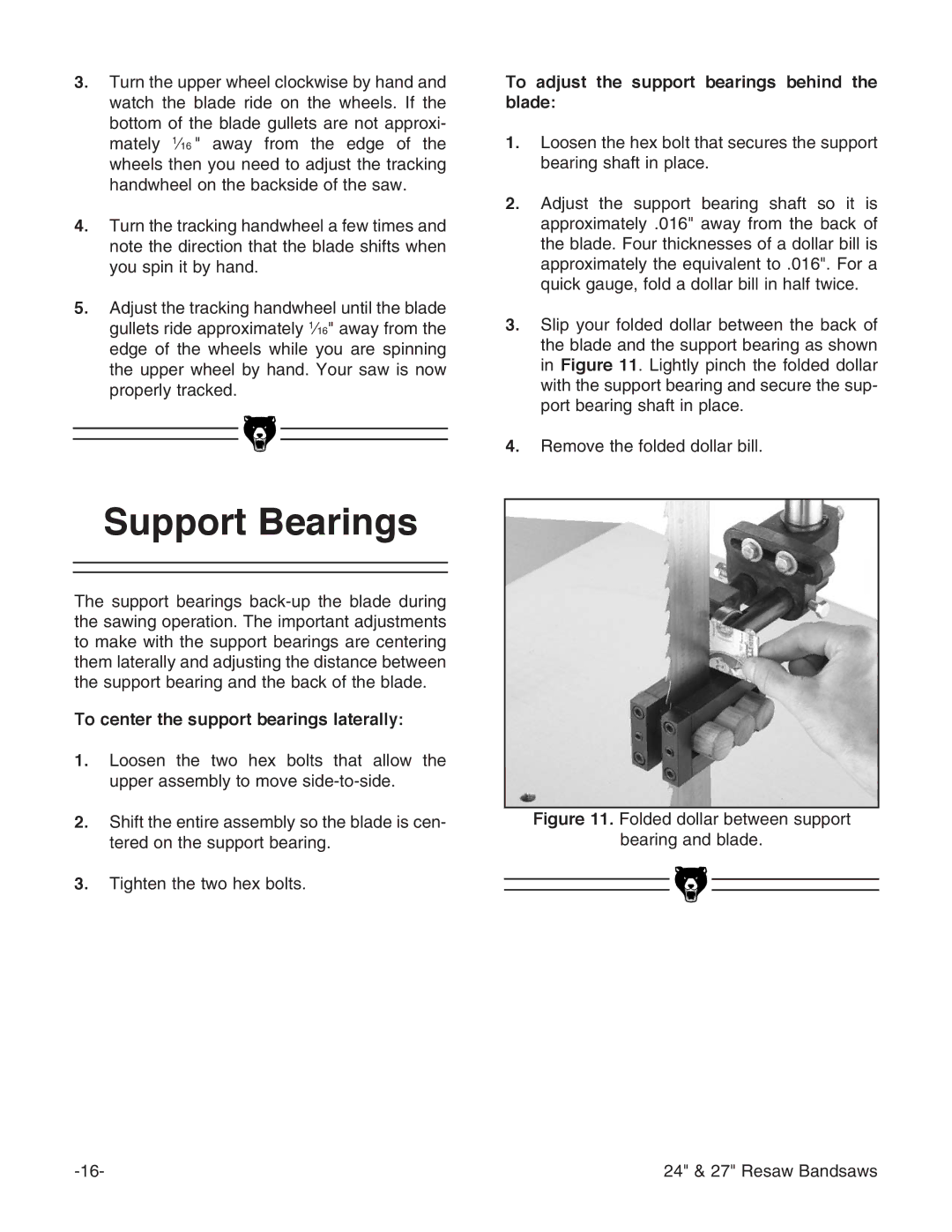 Grizzly G3619 Support Bearings, To adjust the support bearings behind the blade, To center the support bearings laterally 