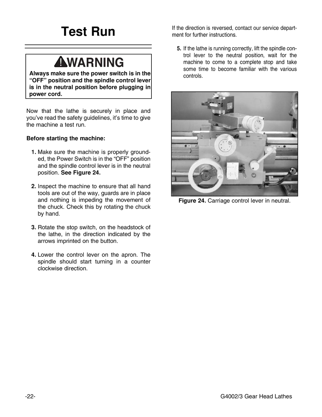 Grizzly G4002, G4003 instruction manual Test Run, Before starting the machine 