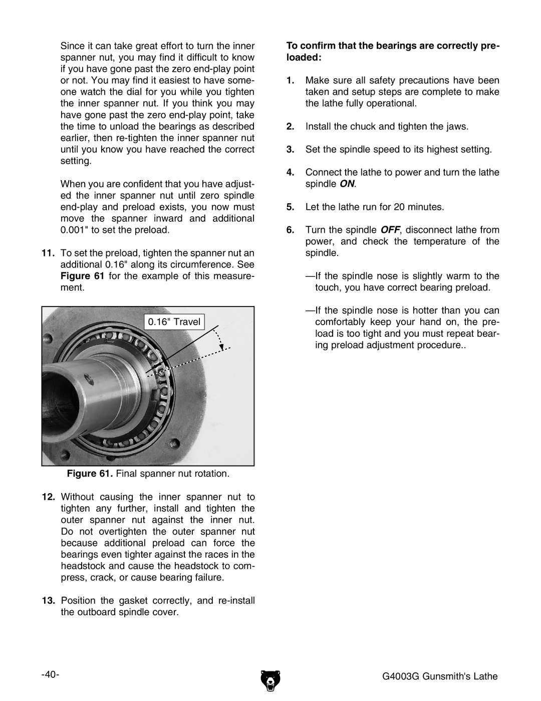 Grizzly G4003G owner manual To confirm that the bearings are correctly pre- loaded 