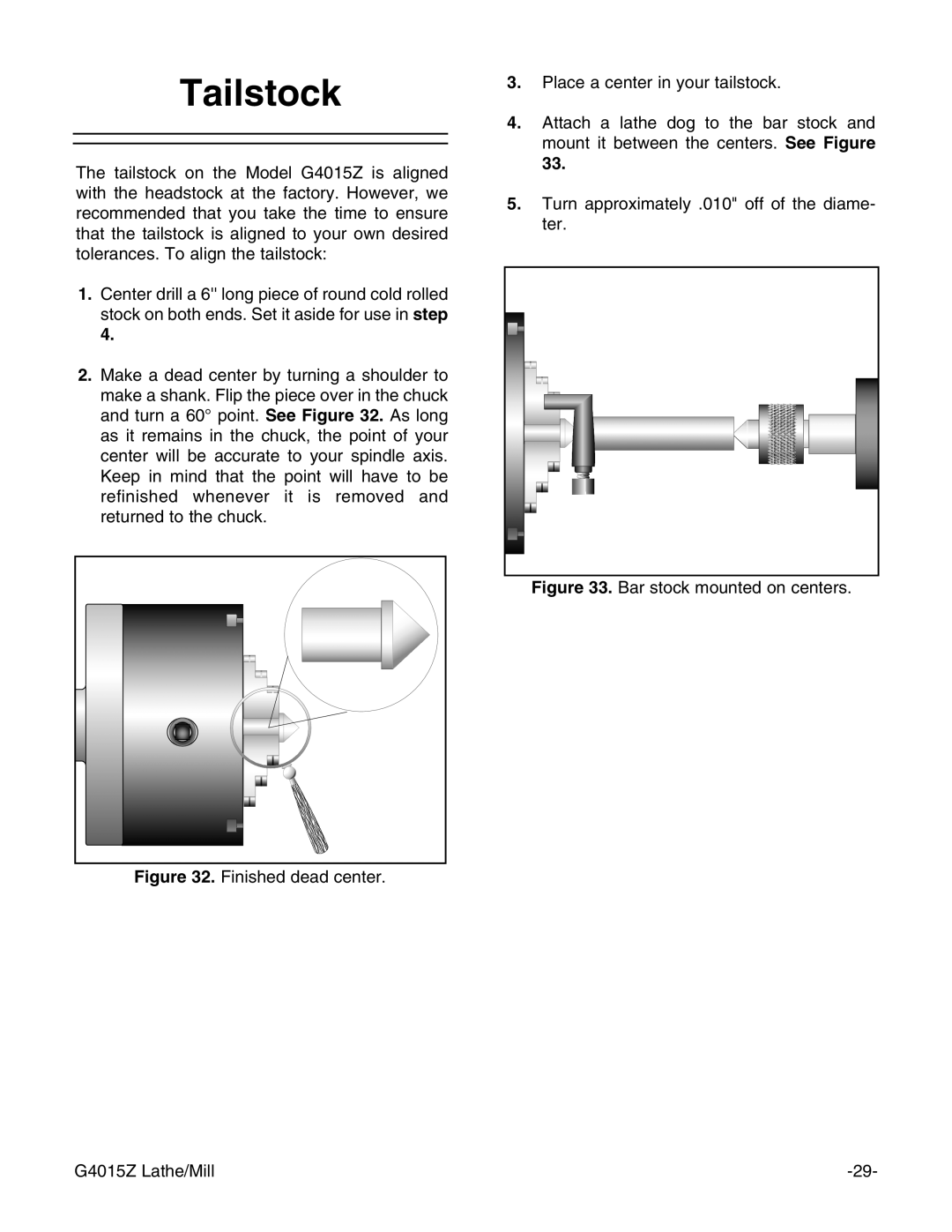 Grizzly owner manual Tailstock, Bar stock mounted on centers G4015Z Lathe/Mill 