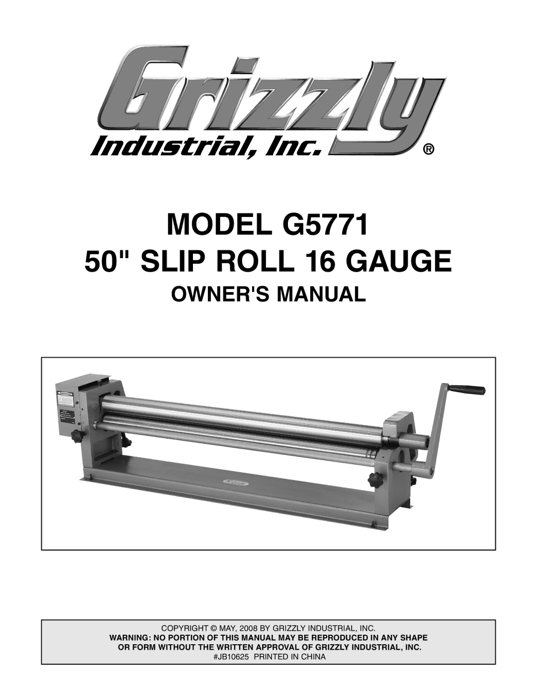 Grizzly owner manual Model G5771 Slip Roll 16 Gauge 