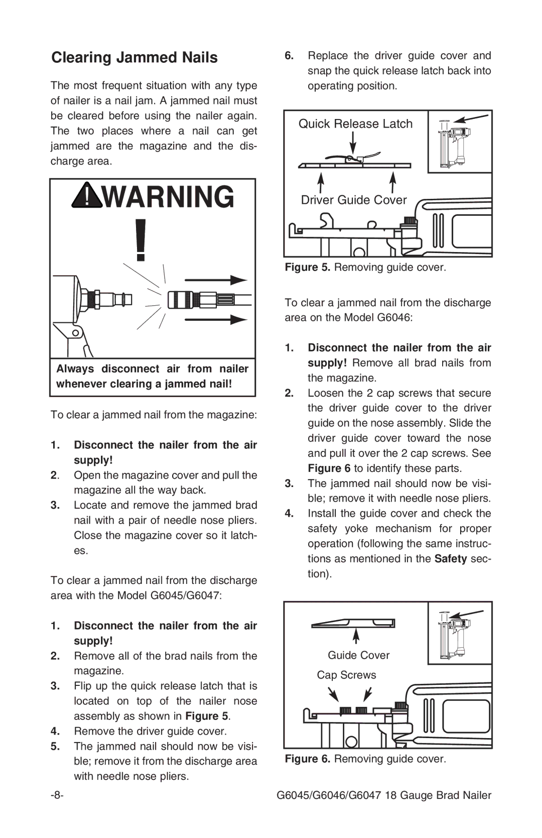 Grizzly G6045 instruction manual Clearing Jammed Nails, Disconnect the nailer from the air supply 