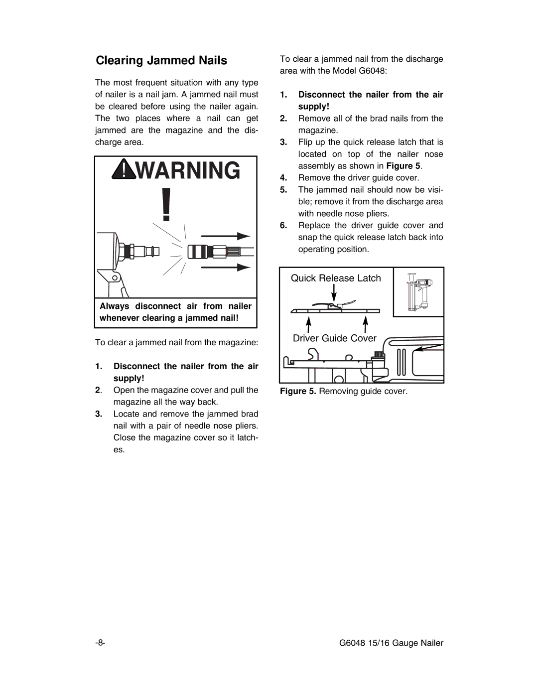 Grizzly G6048 instruction manual Clearing Jammed Nails, Disconnect the nailer from the air supply 