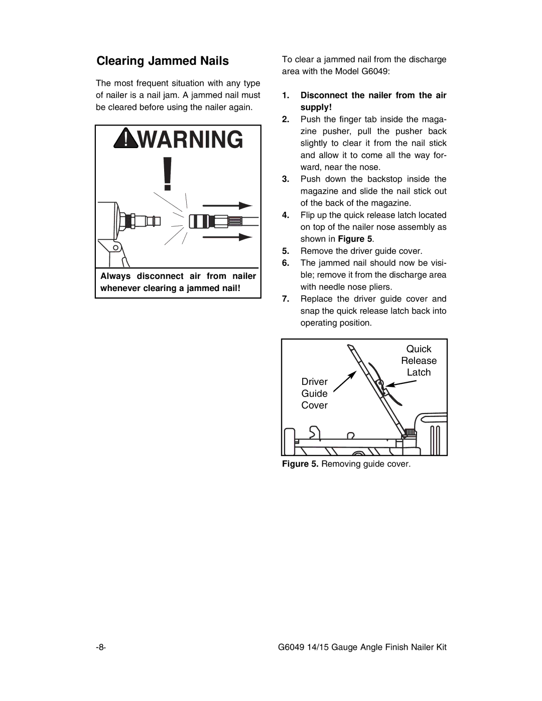 Grizzly G6049 instruction manual Clearing Jammed Nails, Disconnect the nailer from the air supply 