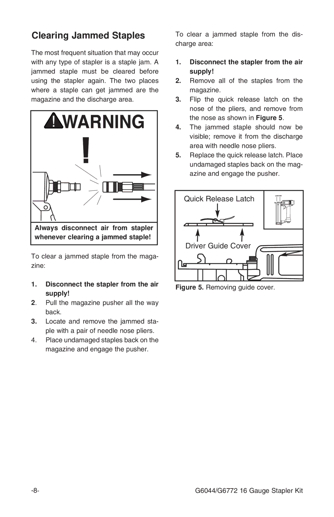 Grizzly G6772 instruction manual Clearing Jammed Staples, Disconnect the stapler from the air Supply 