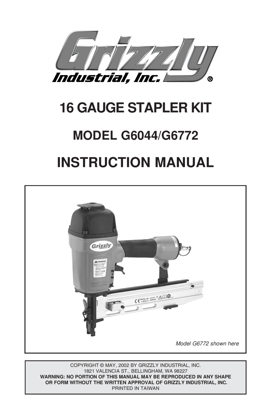 Grizzly instruction manual Gauge Stapler Kit, Instruction Manual, MODEL G6044/G6772, Model G6772 shown here 