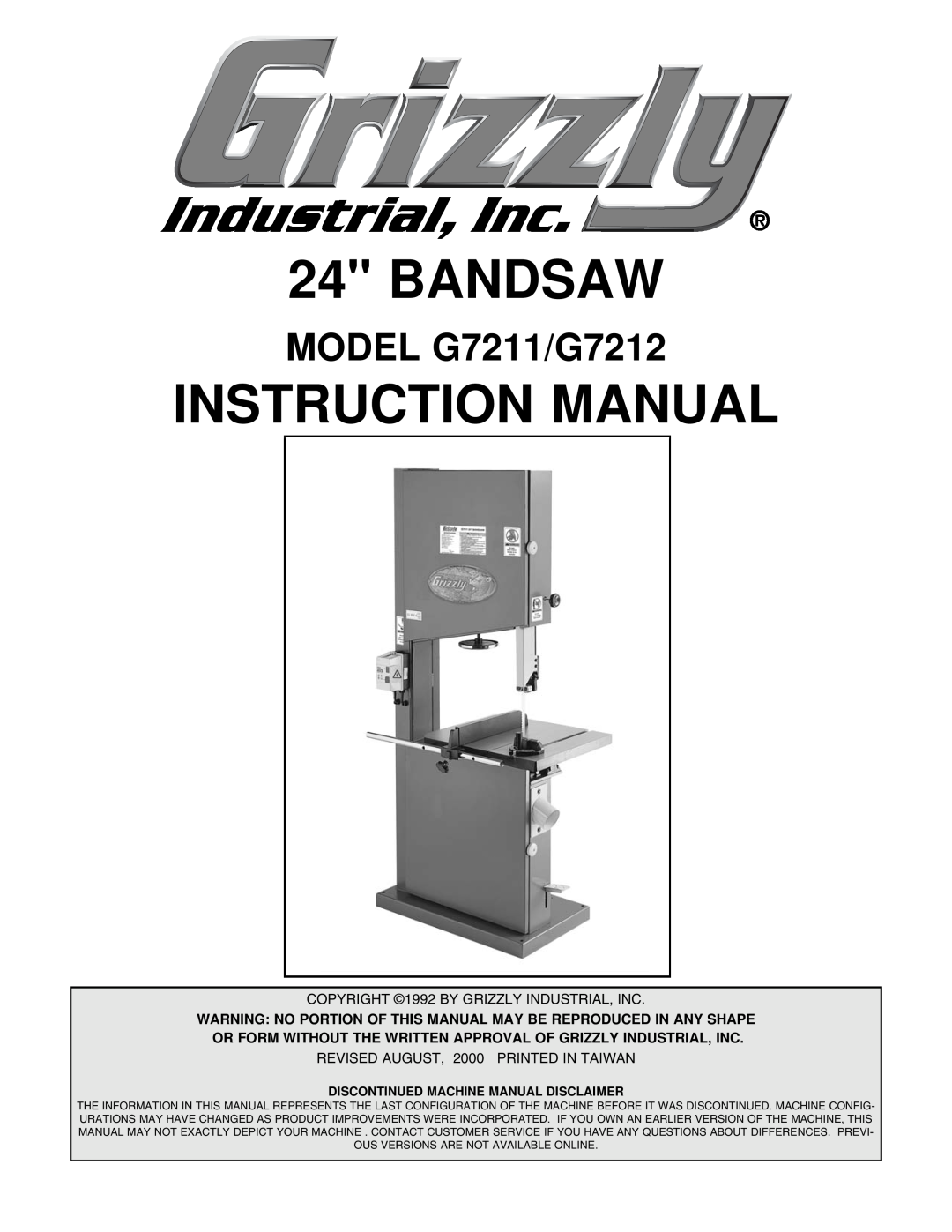 Grizzly instruction manual MODEL G7211/G7212, Bandsaw, Instruction Manual, Discontinued Machine Manual Disclaimer 