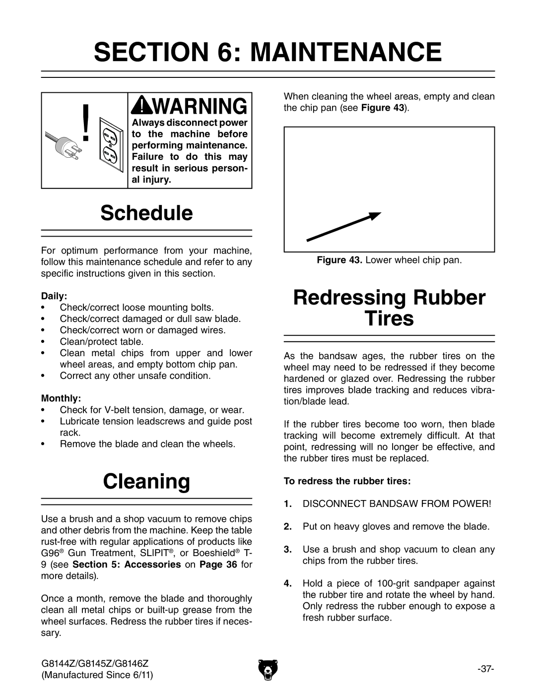 Grizzly G8145Z, G8146Z, G8144Z owner manual Maintenance, Schedule, Cleaning, Redressing Rubber Tires 