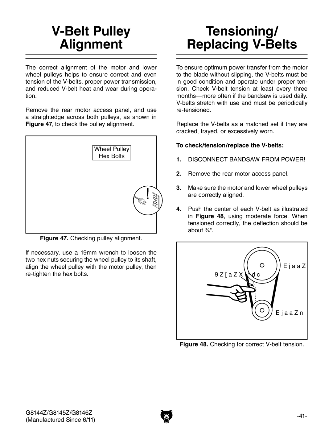 Grizzly G8146Z, G8145Z, G8144Z Belt Pulley Tensioning Alignment Replacing V-Belts, To check/tension/replace the V-belts 