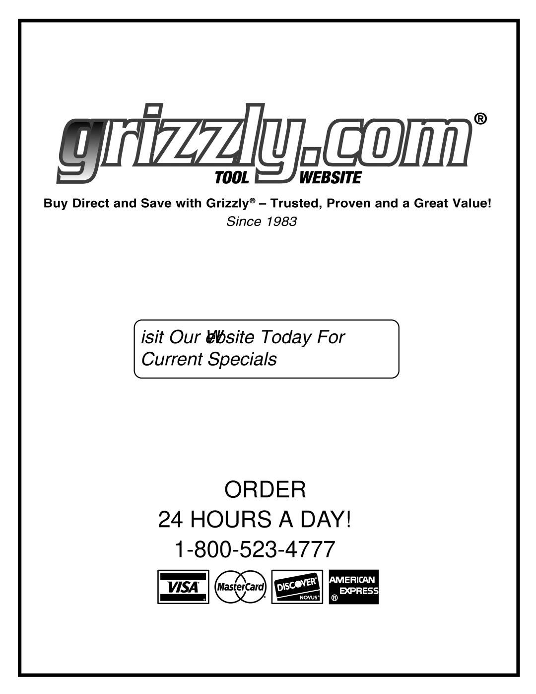 Grizzly G8145Z, G8146Z, G8144Z owner manual Order Hours a DAY 