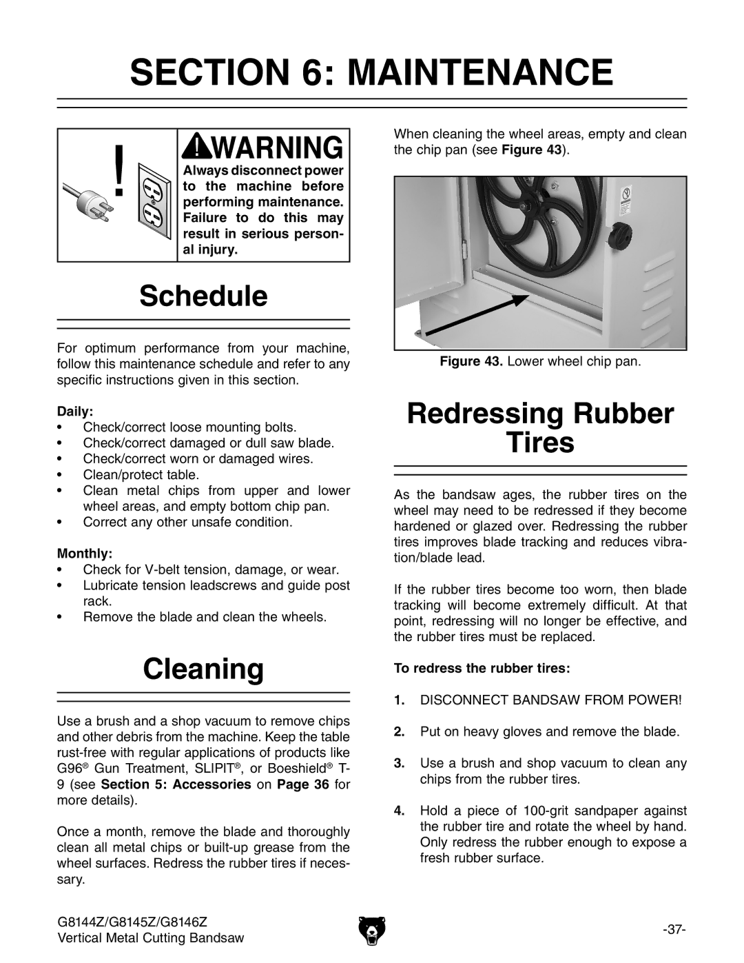 Grizzly G8145Z, G8146Z, G8144Z owner manual Maintenance, Schedule, Cleaning, Redressing Rubber Tires 