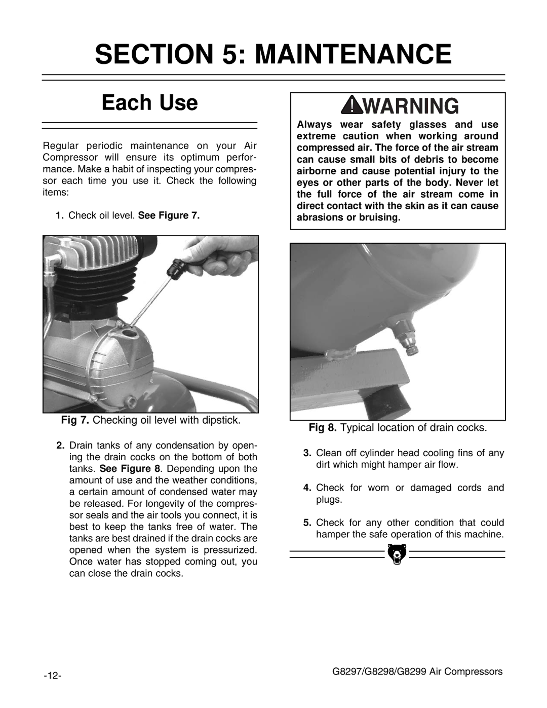 Grizzly G8297, G8299, G8298 Maintenance, Each Use, Checking oil level with dipstick, Typical location of drain cocks 