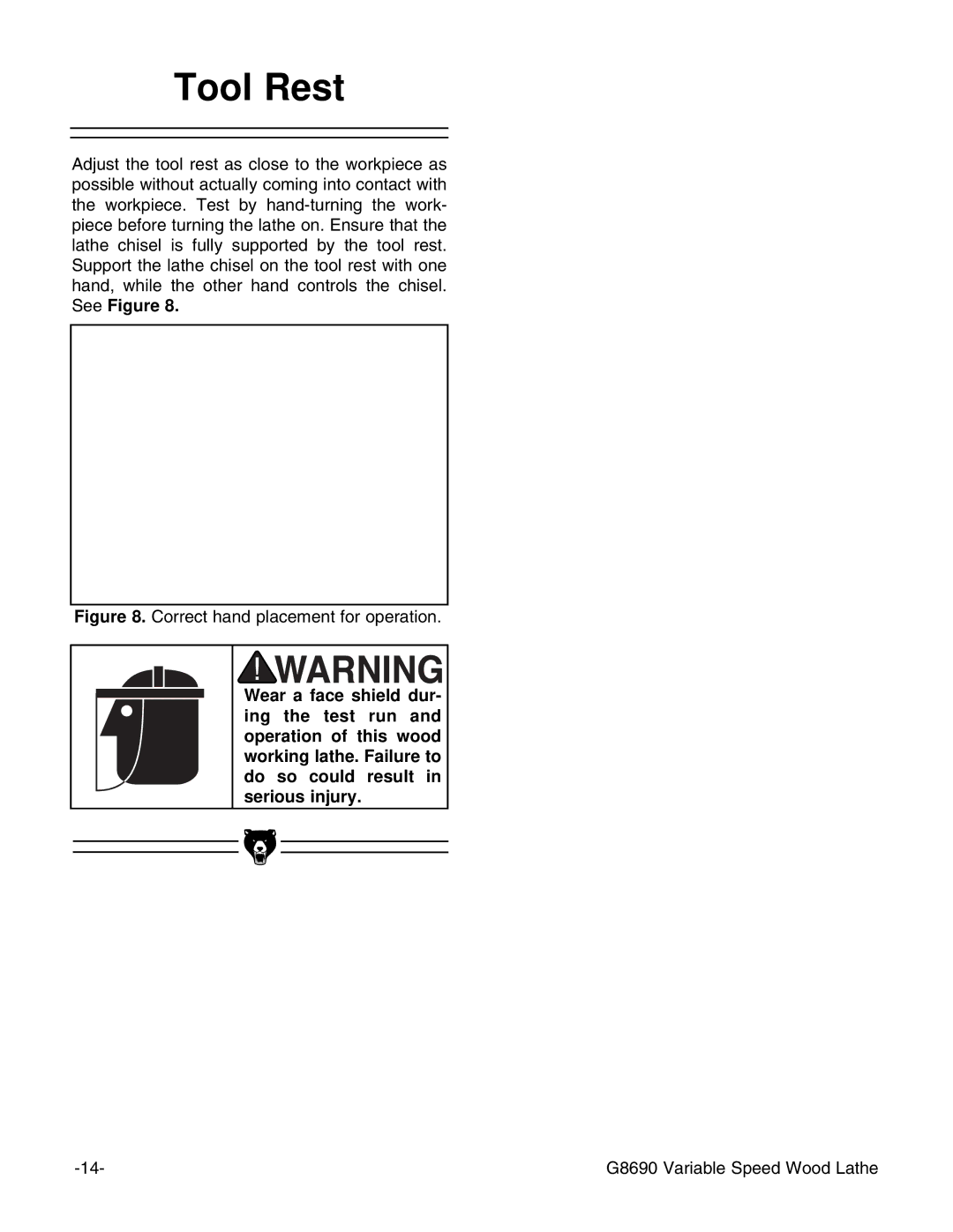 Grizzly G8690 instruction manual Tool Rest, Correct hand placement for operation 