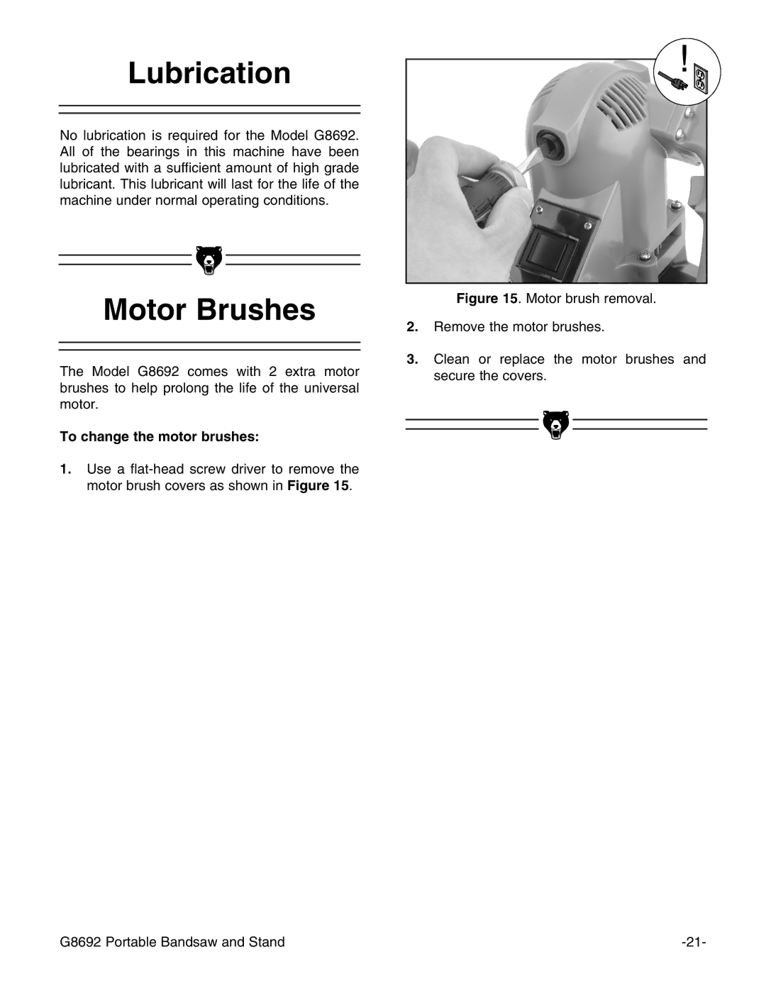 Grizzly G8692 instruction manual Lubrication, Motor Brushes, To change the motor brushes 