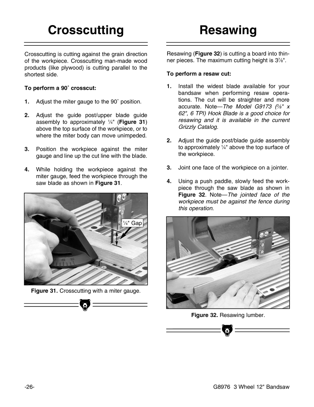 Grizzly G8976 instruction manual CrosscuttingResawing, To perform a 90˚ crosscut, To perform a resaw cut 