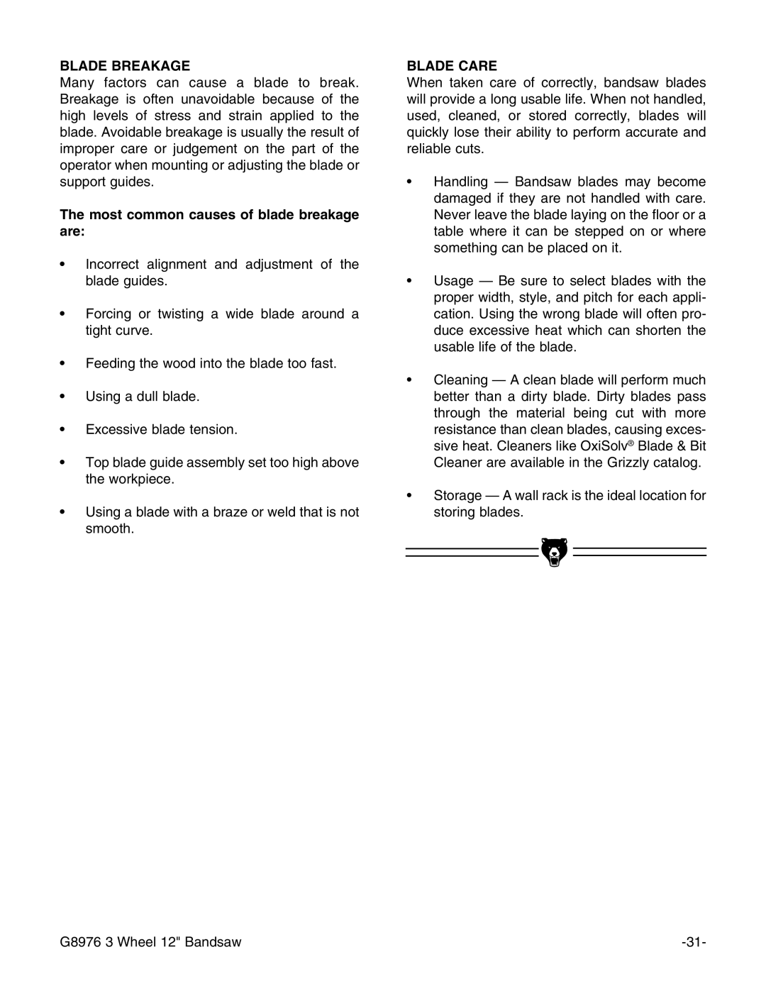 Grizzly G8976 instruction manual Blade Breakage, Most common causes of blade breakage are, Blade Care 