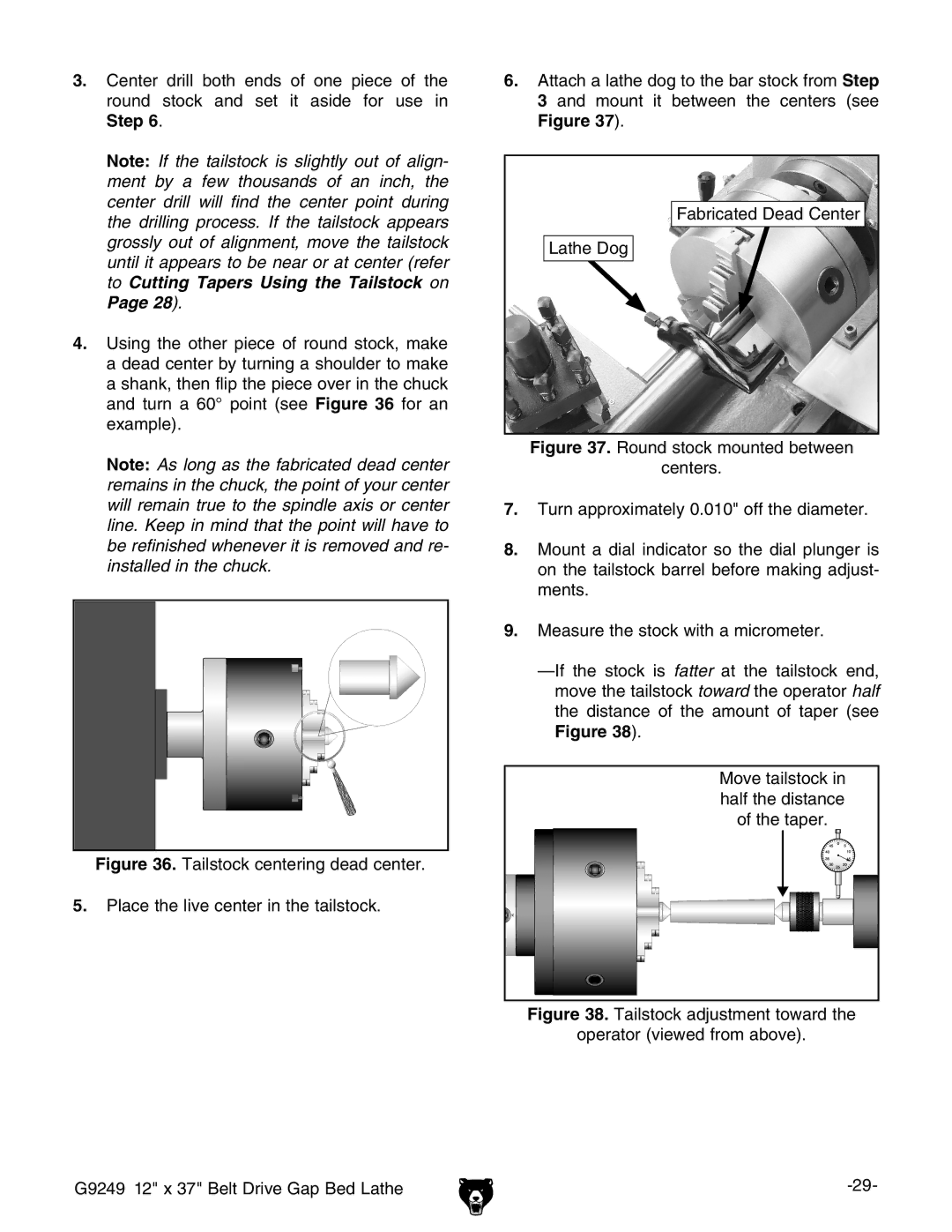 Grizzly G9249 owner manual Step 