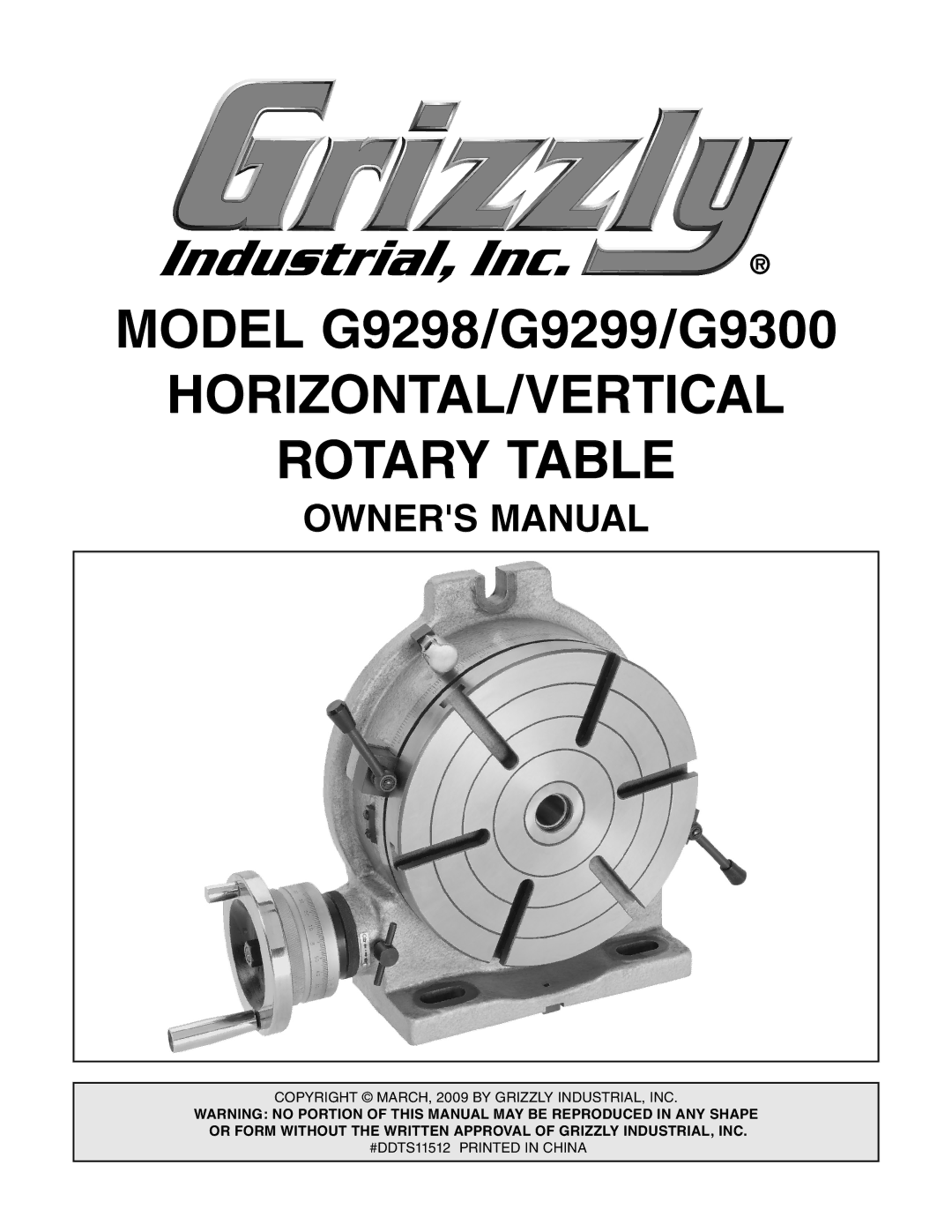 Grizzly G9298 owner manual HORIZONTAL/VERTICAL Rotary Table 