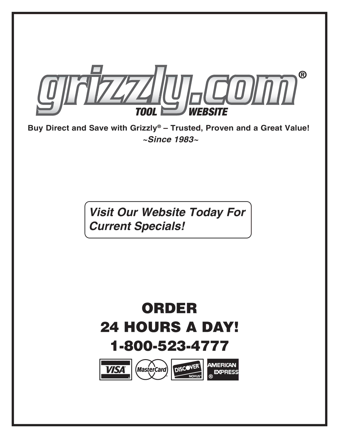 Grizzly G97030 owner manual Order Hours a DAY 