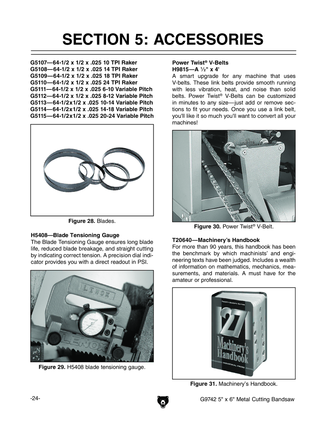 Grizzly G9742 owner manual Accessories, IZ7aVYZIZchdcc\Vj\ZZchjgZhadc\WaVYZ, Power Twist V-Belts H9815-A 1⁄2 x 