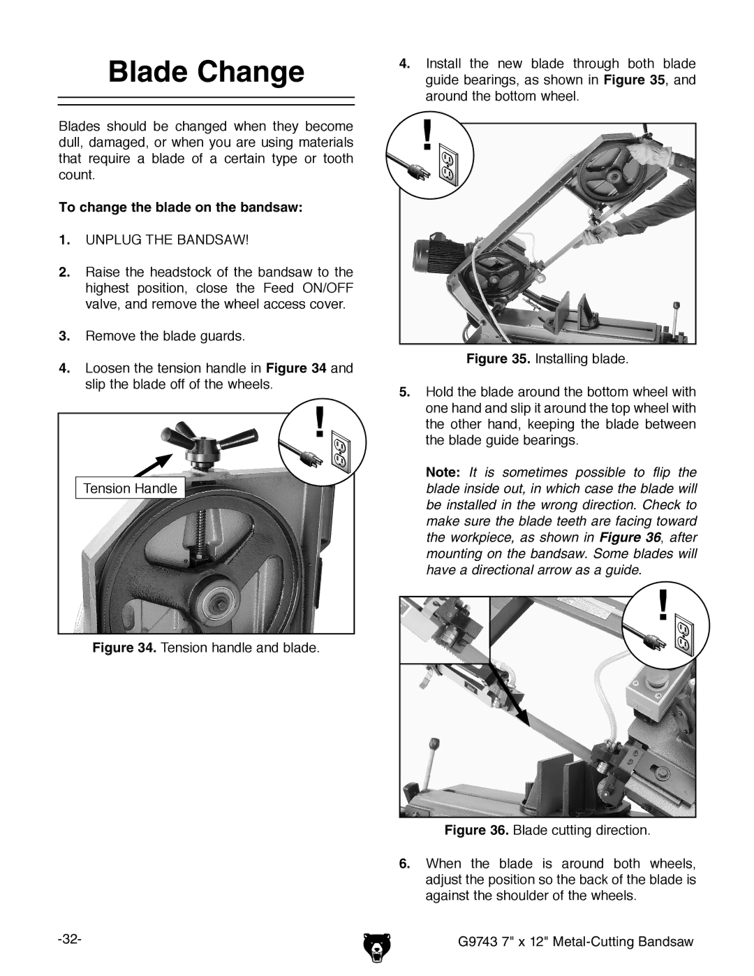 Grizzly G9743 owner manual Blade Change, To change the blade on the bandsaw 