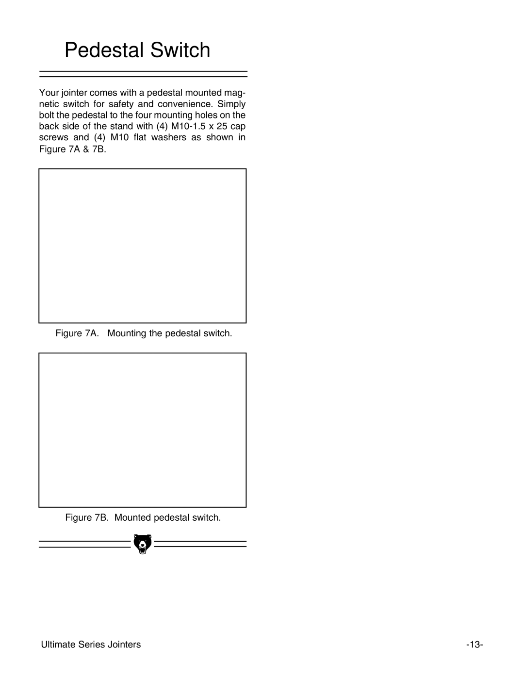 Grizzly G9859 instruction manual Pedestal Switch, Mounting the pedestal switch 