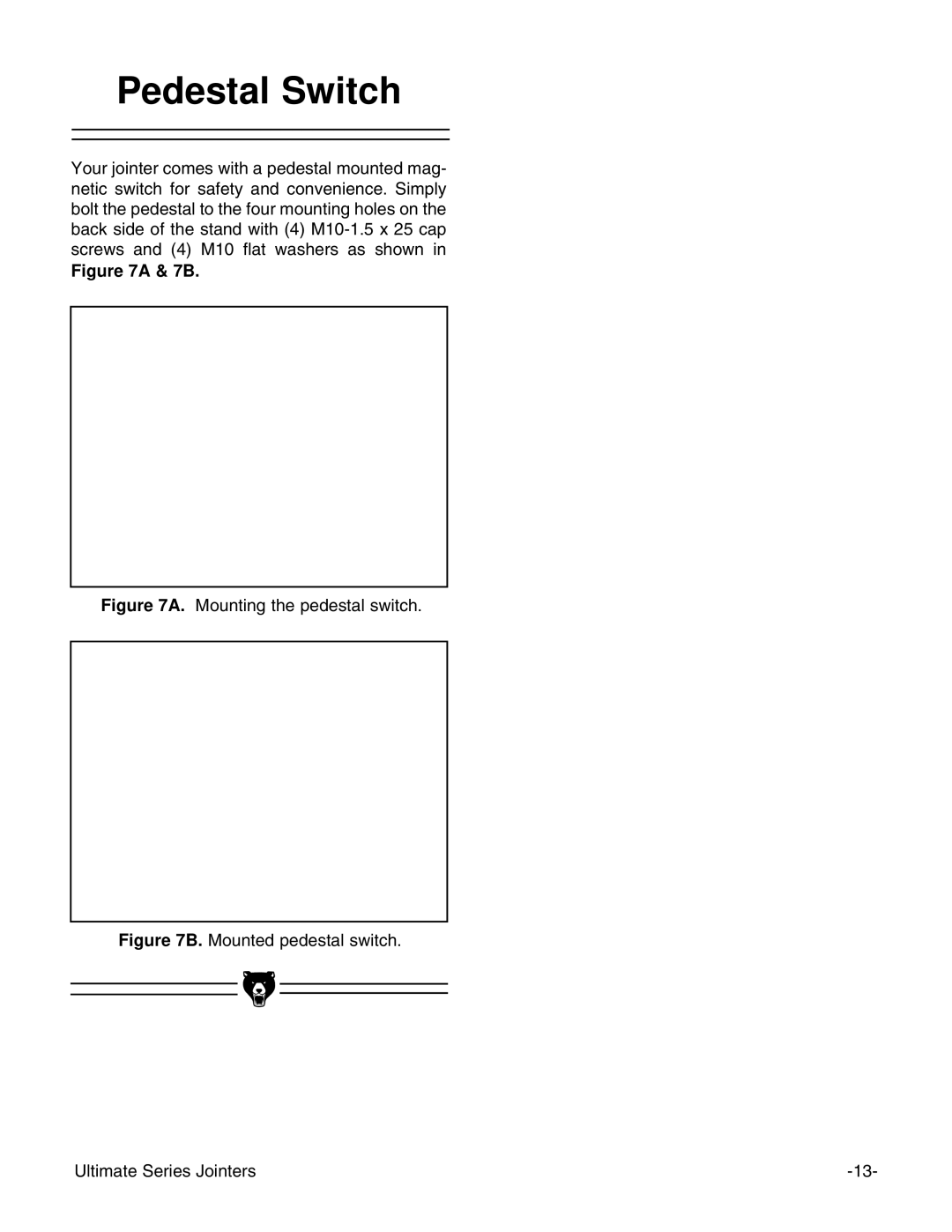 Grizzly G9860ZX, G9861 instruction manual Pedestal Switch, Mounting the pedestal switch 