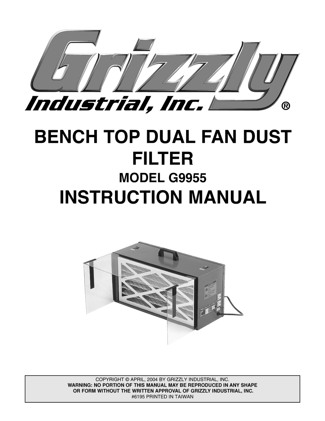 Grizzly G9955 instruction manual Bench TOP Dual FAN Dust Filter 