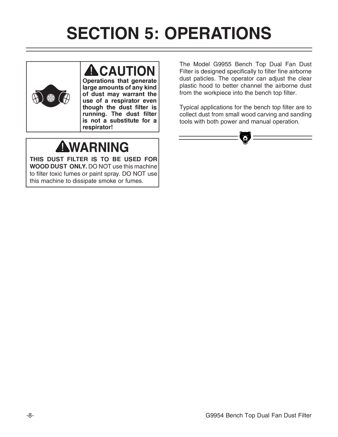 Grizzly G9955 instruction manual Operations, This Dust Filter is to be Used for 