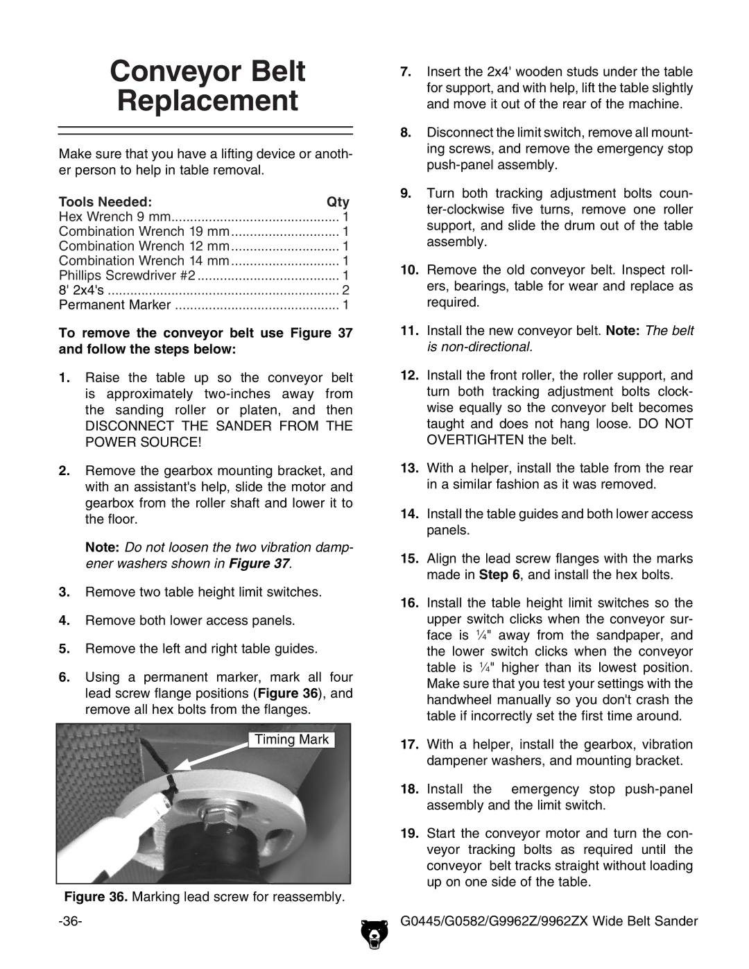 Grizzly 9962ZX, G9962Z, G0582, G0445 Conveyor Belt Replacement, To remove the conveyor belt use and follow the steps below 