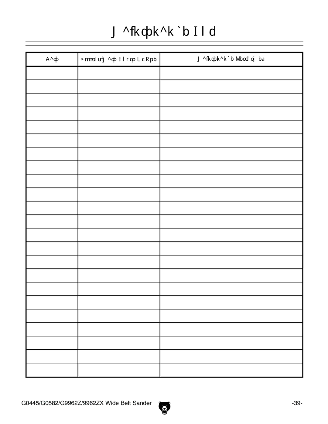 Grizzly G0582, G9962Z, 9962ZX, G0445 instruction manual Maintenance Log, Date Approximate Hours Of Use Maintenance Performed 