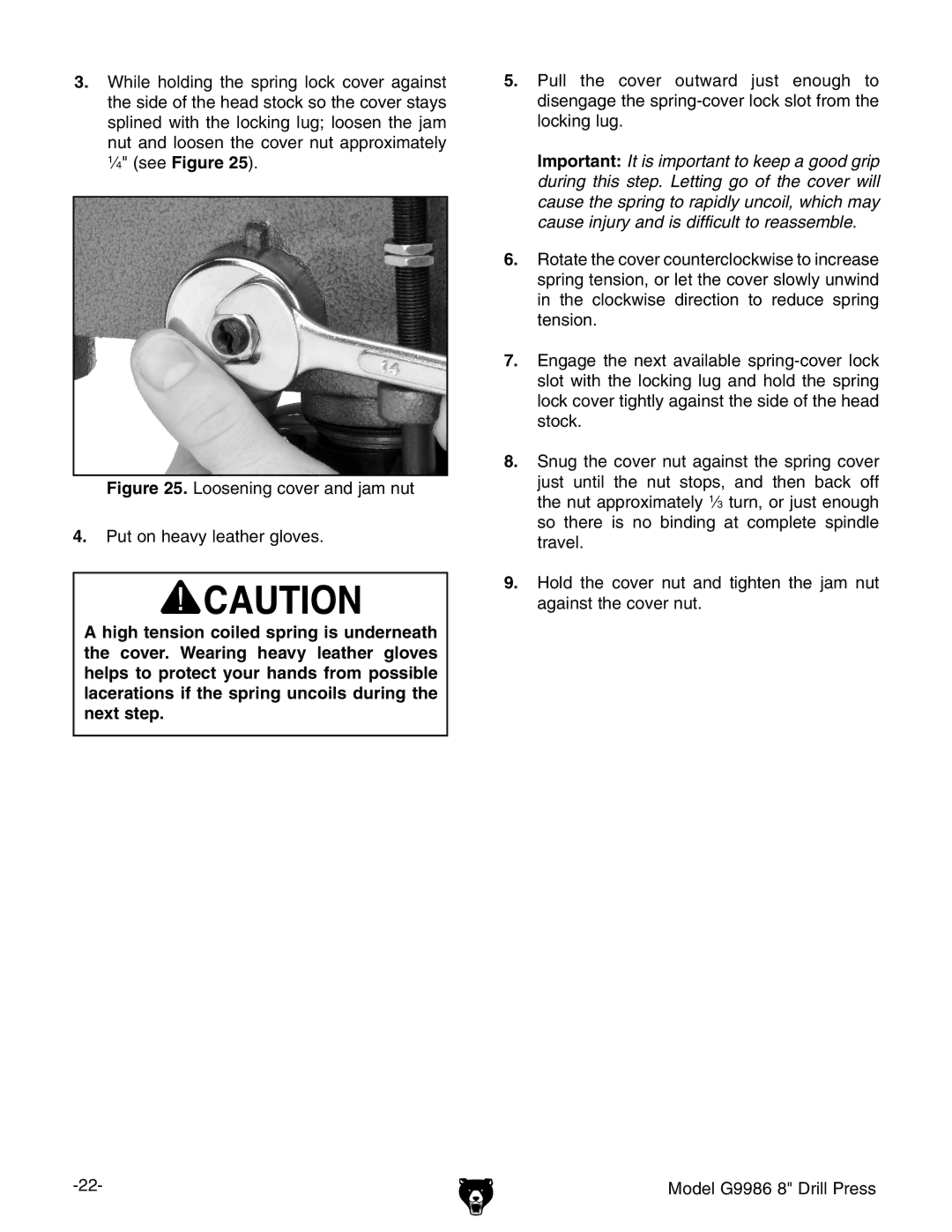 Grizzly G9986 instruction manual Loosening cover and jam nut Put on heavy leather gloves 