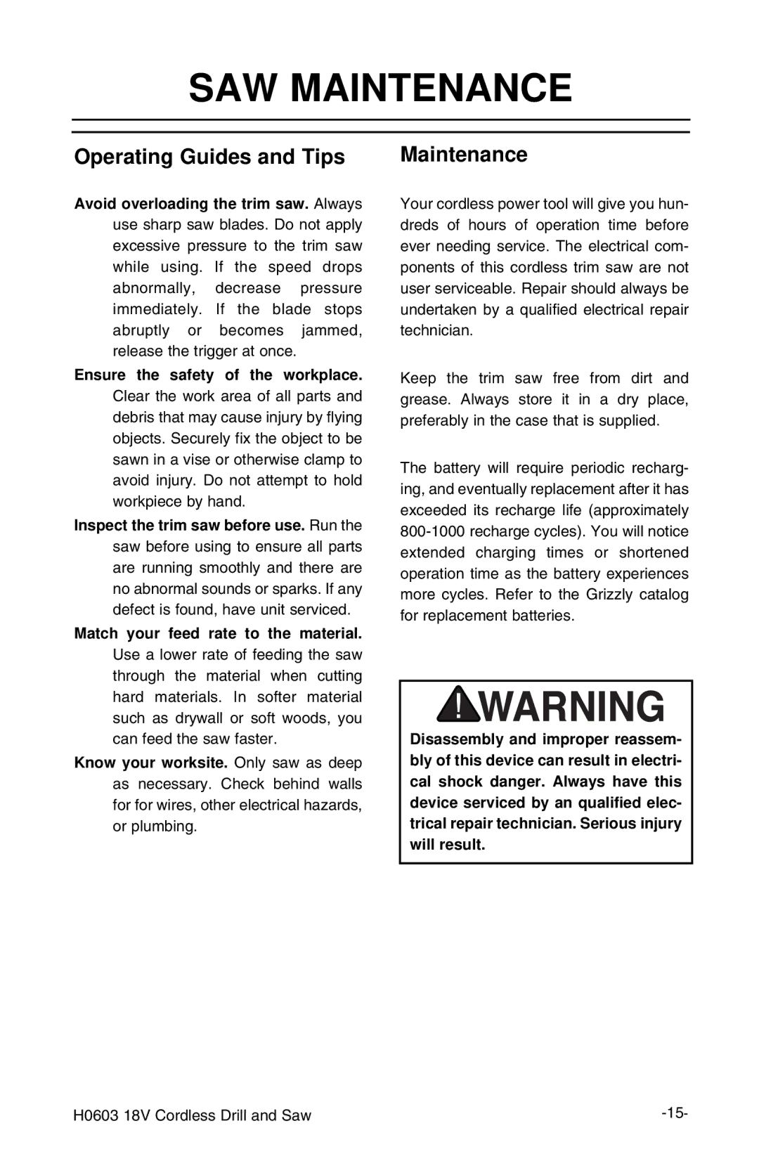 Grizzly H0603 instruction manual SAW Maintenance, Match your feed rate to the material 