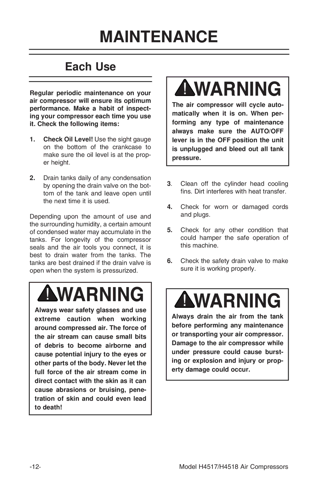 Grizzly H4517/H4518 instruction manual Maintenance, Each Use 