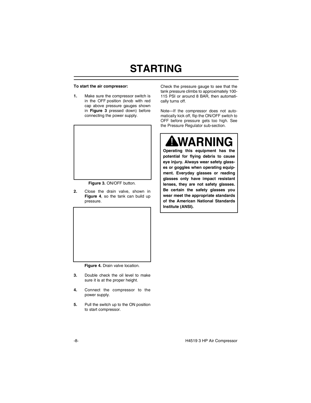 Grizzly H4519 instruction manual Starting, To start the air compressor 