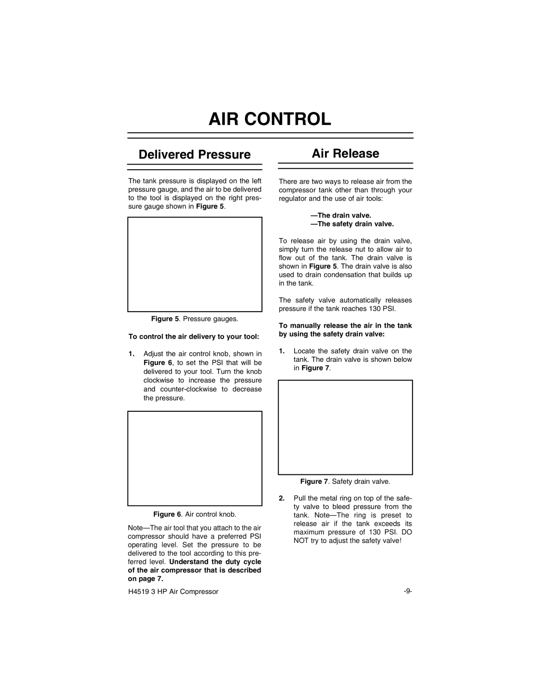 Grizzly H4519 instruction manual AIR Control, Delivered Pressure Air Release, To control the air delivery to your tool 