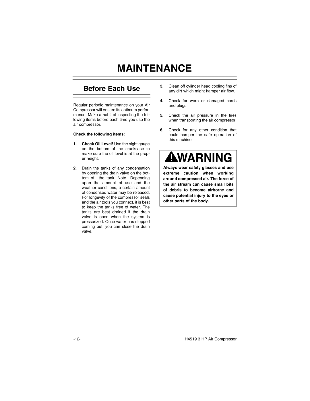 Grizzly H4519 instruction manual Maintenance, Before Each Use 