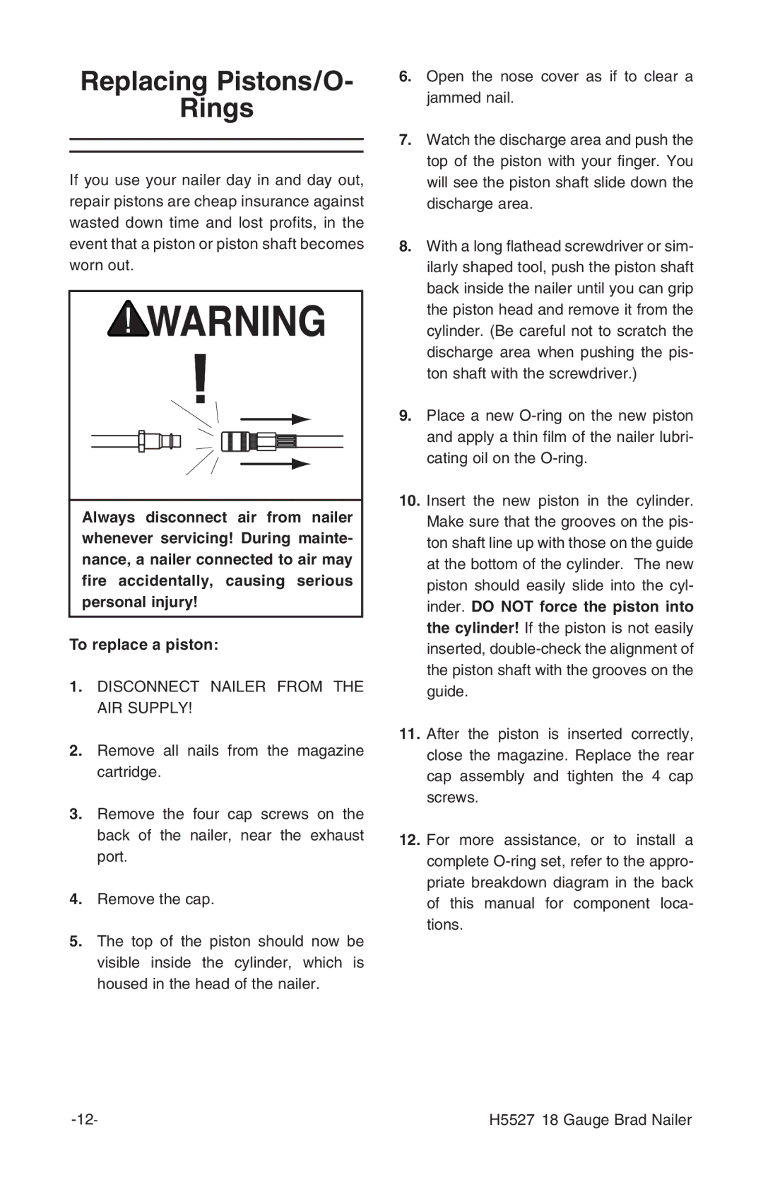 Grizzly H5527 owner manual Replacing Pistons/O Rings 