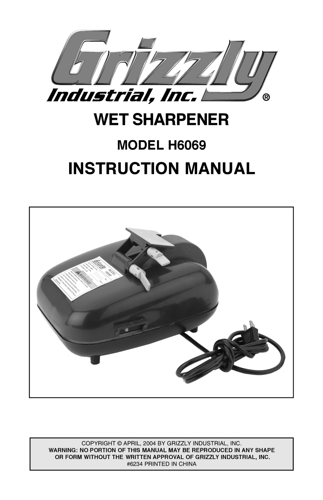 Grizzly instruction manual WET Sharpener, Model H6069 