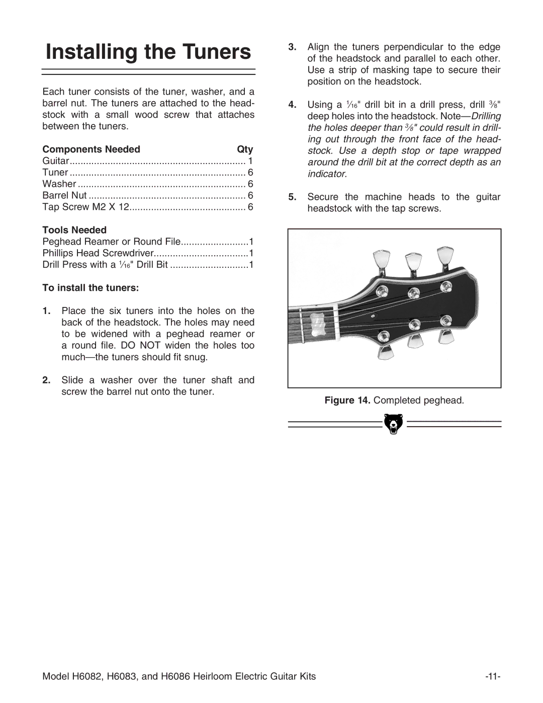 Grizzly H6086, H6082, H6083 instruction manual Installing the Tuners, To install the tuners 